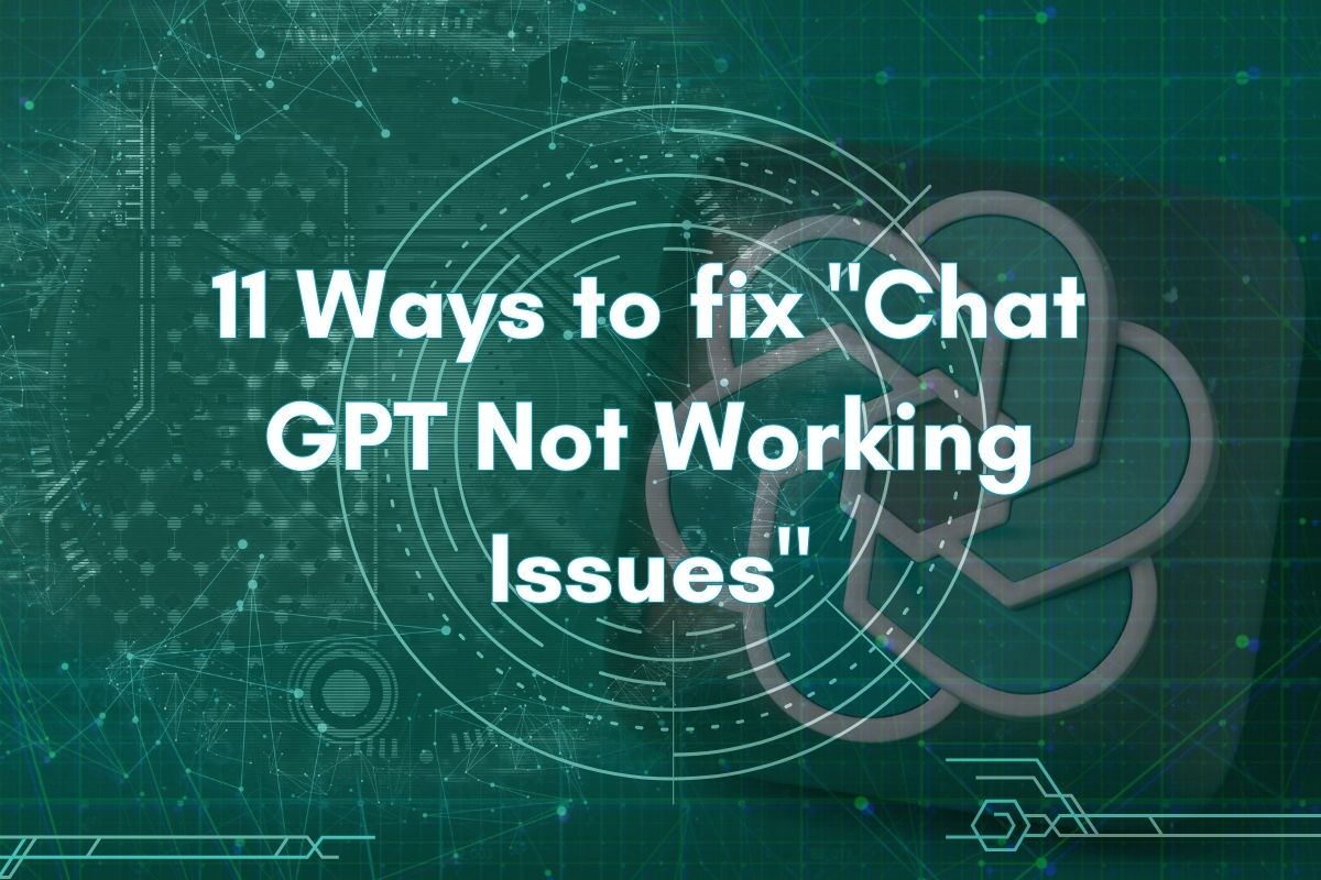 "Chat GPT Not Working Issues"