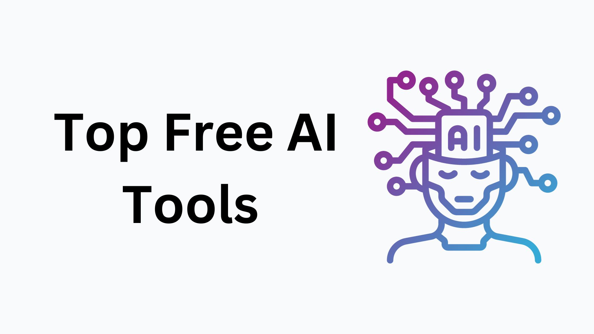Top Free AI Tools in 2023