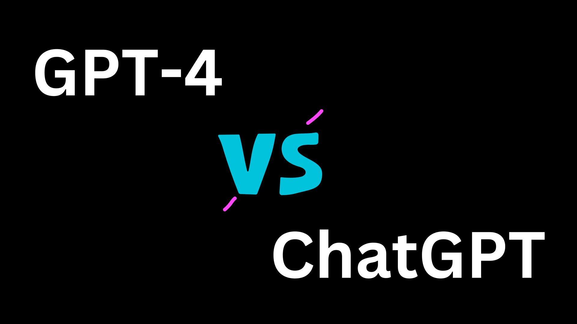 What Is The Difference Between GPT-4 And ChatGPT?