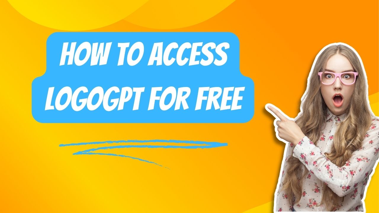 How to Access LogoGPT for Free: A Comprehensive Guide